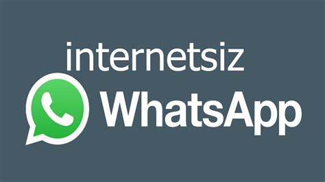 W­h­a­t­s­A­p­p­­ı­ ­b­ö­y­l­e­ ­i­n­t­e­r­n­e­t­s­i­z­ ­k­u­l­l­a­n­ı­n­!­